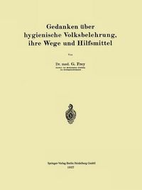 Produktbild: Gedanken &uuml;ber hygienische Volksbelehrung, ihre Wege und Hilfsmittel