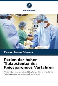 Produktbild: Perlen der hohen Tibiaosteotomie: Kniesparendes Verfahren