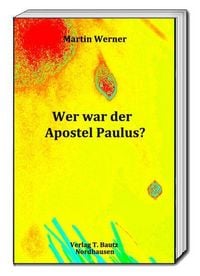 Produktbild: Wer war der Apostel Paulus?