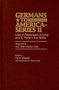 Produktbild: Germans to America (Series II), April 1848-October 1848