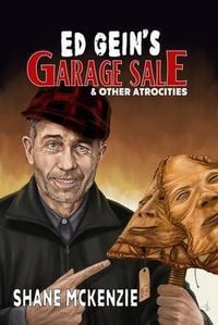 Produktbild: Ed Gein's Garage Sale & Other Atrocities