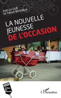 Produktbild: La nouvelle jeunesse de l'occasion