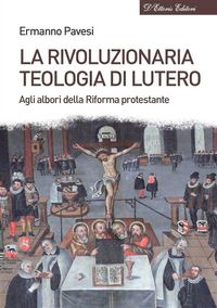 Produktbild: La rivoluzionaria teologia di Lutero