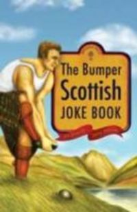 Produktbild: Adlam, T: The Bumper Scottish Jokebook