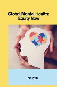 Produktbild: Global Mental Health: Equity Now