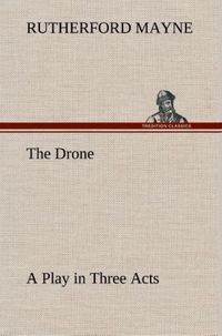 Produktbild: The Drone A Play in Three Acts
