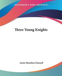Produktbild: Donnell, A: Three Young Knights