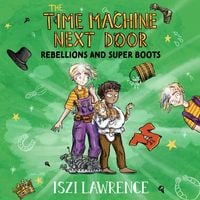 Produktbild: The Time Machine Next Door: Rebellions and Super Boots