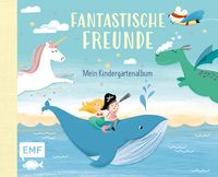 Fantastische Freunde - Mein Kindergartenalbum