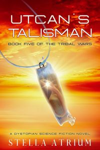 Produktbild: Utcan's Talisman (The Tribal Wars, #5)
