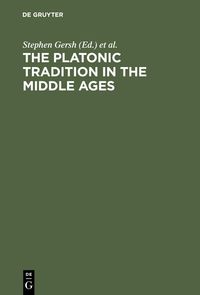 Produktbild: The Platonic Tradition in the Middle Ages