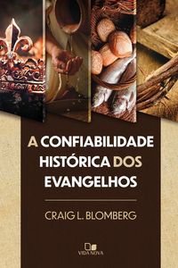 Produktbild: A confiabilidade hist&oacute;rica dos Evangelhos