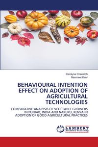 Produktbild: Behavioural Intention Effect On Adoption Of Agricultural Technologies