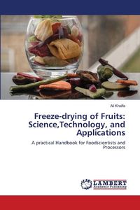 Produktbild: Freeze-drying of Fruits: Science,Technology, and Applications