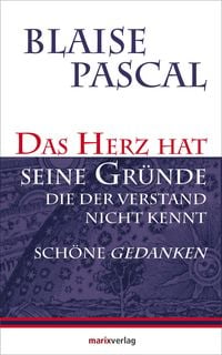 Produktbild: Das Herz hat seine Gr&uuml;nde, die der Verstand nicht kennt