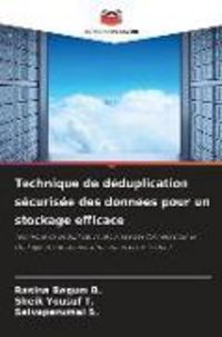Produktbild: Technique de d&eacute;duplication s&eacute;curis&eacute;e des donn&eacute;es pour un stockage efficace