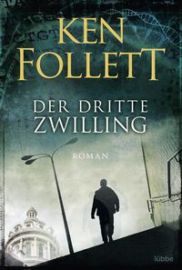 Der dritte Zwilling von Ken Follett