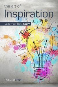 Produktbild: The Art of Inspiration: Lead Your Best Story