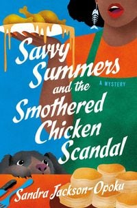 Produktbild: Savvy Summers and the Smothered Chicken Scandal