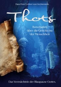 Produktbild: Thots Botschaften &uuml;ber die Geschichte der Menschheit