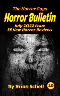 Produktbild: Horror Bulletin Monthly July 2022 (Horror Bulletin Monthly Issues, #10)