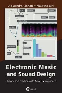 Produktbild: Electronic Music and Sound Design - Theory and Practice with Max 8 - Volume 2 (Third Edition)
