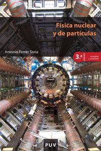Produktbild: F&iacute;sica nuclear y de part&iacute;culas (3&ordf; Edici&oacute;n corregida y ampliada)