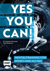 Bild vom Artikel Yes you can! Mentaltraining für Sport und Alltag vom Autor Mark Bergmann