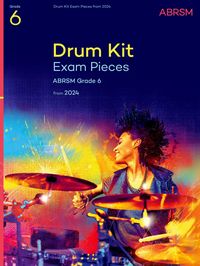Produktbild: Drum Kit Exam Pieces from 2024, Grade 6