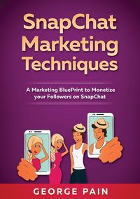Produktbild: SnapChat Marketing Techniques