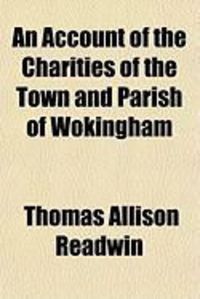 Produktbild: An Account of the Charities of the Town and Parish of Wokingham