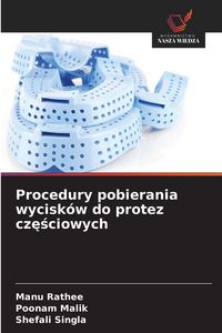 Produktbild: Procedury pobierania wycisk&oacute;w do protez cz&iquest;&iquest;ciowych