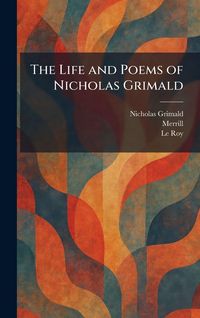 Produktbild: The Life and Poems of Nicholas Grimald