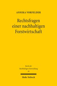 Produktbild: Rechtsfragen einer nachhaltigen Forstwirtschaft