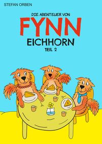 Produktbild: Die Abenteuer von Fynn Eichhorn Teil 2