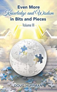 Produktbild: EVEN MORE KNOWLEDGE AND WISDOM Doug Huffman Volume III