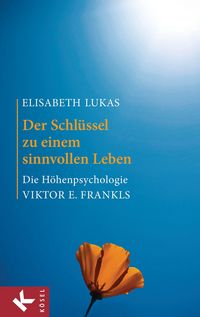 Produktbild: Der Schl&uuml;ssel zu einem sinnvollen Leben