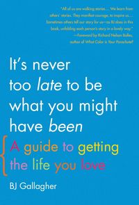 Produktbild: It's Never Too Late to Be What You Might Have Been