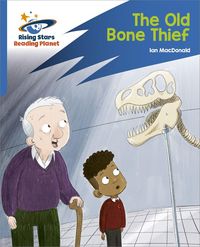 Produktbild: Reading Planet: Rocket Phonics - Target Practice - The Old Bone Thief - Blue