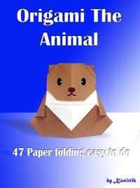 Produktbild: Origami The Animal - 47 Paper Folding Easy To Do