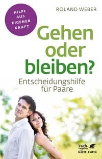 Produktbild: Gehen oder bleiben? (Fachratgeber Klett-Cotta)