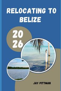 Produktbild: Relocating To Belize 2026