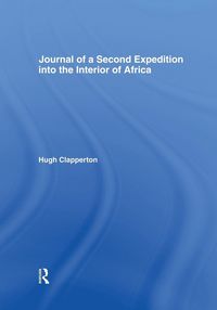 Produktbild: Journal of a Second Expedition into the Interior of Africa from the Bight of Benin to Soccatoo