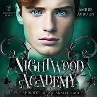 Produktbild: Nightwood Academy, Episode 18 - Eiskalte Rache