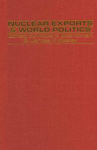 Produktbild: Nuclear Exports and World Politics