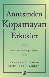 Produktbild: Annesinden Kopamayan Erkekler