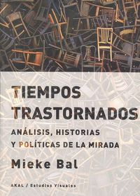 Produktbild: Tiempos trastornados : an&aacute;lisis, historias y pol&iacute;ticas de la mirada