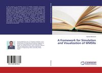 Produktbild: A Framework for Simulation and Visualization of WMSNs