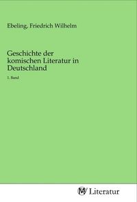 Produktbild: Geschichte der komischen Literatur in Deutschland