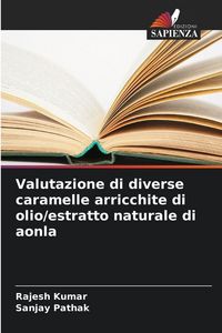 Produktbild: Valutazione di diverse caramelle arricchite di olio/estratto naturale di aonla